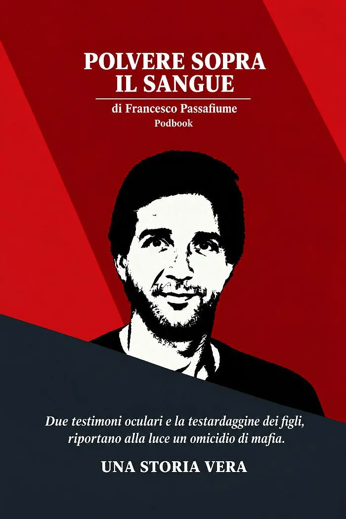 "Polvere Sopra il Sangue": storia di Diego Passafiume, l'imprenditore che disse no alla mafia